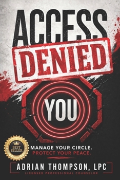 Paperback Access Denied: Manage Your Circle. Protect Your Peace. Book