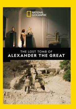 The Lost Tomb of Alexander the Great