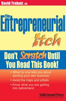 Paperback The Entrepreneurial Itch: Don't Scratch Until You Read This Book