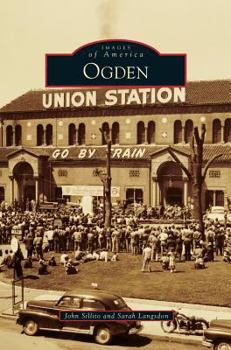 Ogden - Book  of the Images of America: Utah