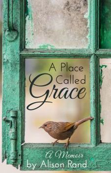 Paperback A Place Called Grace Book