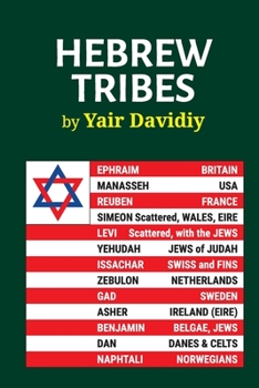 Paperback Hebrew Tribes: The Israelite Tribal Identification of Western Peoples Book