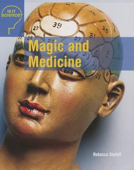 Magic and Medicine - Book  of the Is It Science?