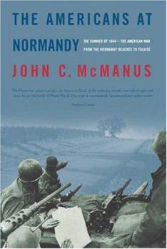 Hardcover The Americans at Normandy: The Summer of 1944-The American War from the Normandy Beaches to Falaise Book