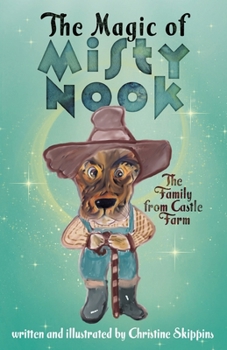 Paperback The Magic of Misty Nook: The Family from Castle Farm Book