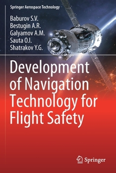 Paperback Development of Navigation Technology for Flight Safety Book