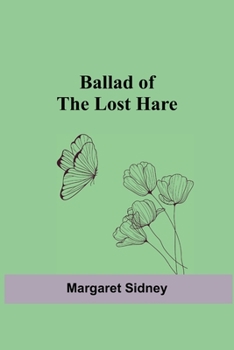 Paperback Ballad of the Lost Hare Book