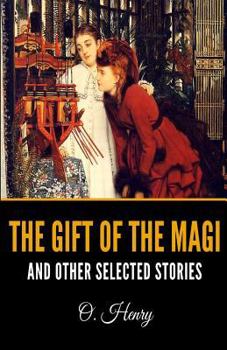 Paperback The Gift of the Magi and Other Selected Stories Book