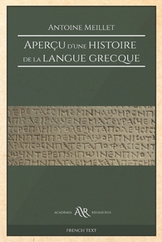 Paperback Aperçu d'une histoire de la langue grecque (French Edition) [French] Book
