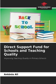 Paperback Direct Support Fund for Schools and Teaching Quality Book