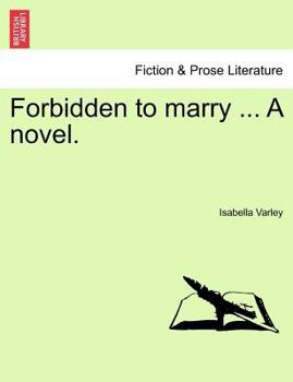 Paperback Forbidden to Marry ... a Novel. Book