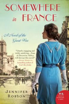 Paperback Somewhere in France: A Novel of the Great War Book