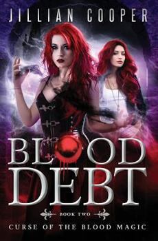 Blood Debt - Book #2 of the Blood Sisters
