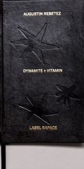 Hardcover Label Rapace, Augustin Rebetez Dynamite Vitamin. Book