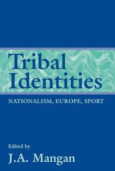 Paperback Tribal Identities (Sport in the Global Society) Book