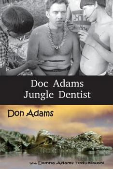 Paperback Doc Adams, Jungle Dentist Book