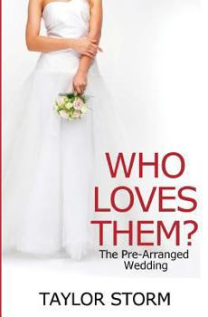 Paperback Who Loves Them?: The Pre-Arranged Wedding Book