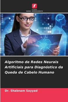 Paperback Algoritmo de Redes Neurais Artificiais para Diagnóstico da Queda de Cabelo Humano [Portuguese] Book