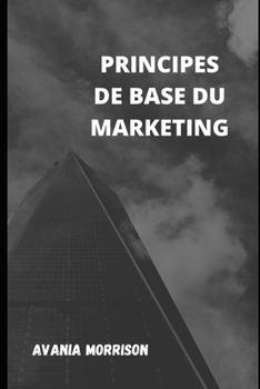 Paperback Principes de Base Du Marketing [French] Book
