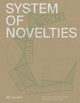 Paperback System of Novelties: Dawn Finley and Mark Wamble, Interloop--Architecture Book