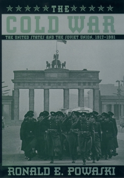Paperback The Cold War: The United States and the Soviet Union 1917-1991 Book