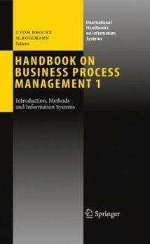Paperback Handbook on Business Process Management 1: Introduction, Methods, and Information Systems Book