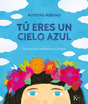 Paperback Tú Eres Un Cielo Azul [Spanish] Book