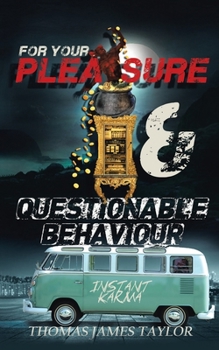 Paperback For Your Pleasure & Questionable Behaviour Book