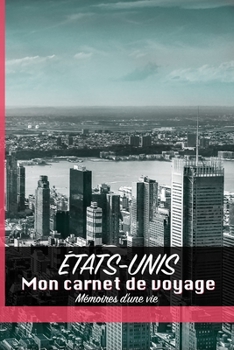 Paperback ?tats-Unis: Mon carnet de voyage - M?moires d'une vie [French] Book