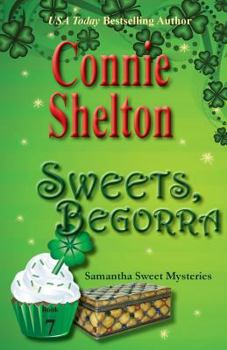 Paperback Sweets, Begorra: The Seventh Samantha Sweet Mystery Book