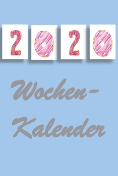 Paperback 2020 Wochenkalender: Kalender 2020 nach Wochentagen [German] Book