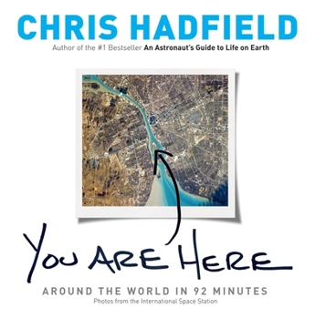 Hardcover You Are Here: Around the World in 92 Minutes Book