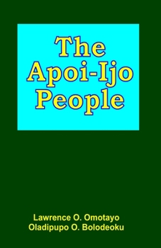 Paperback The Apoi-Ijo People Book