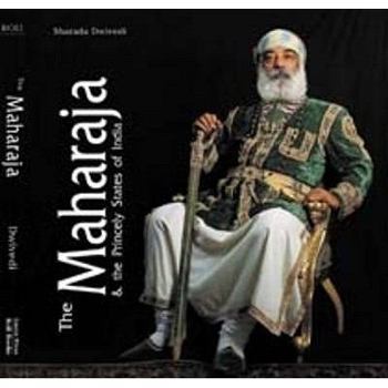 Hardcover The Maharaja and the Princely States of India Book