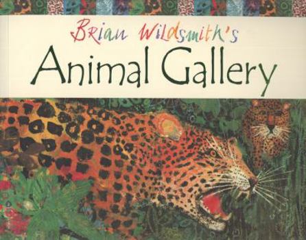 Paperback Brian Wildsmith's Animal Gallery. Book