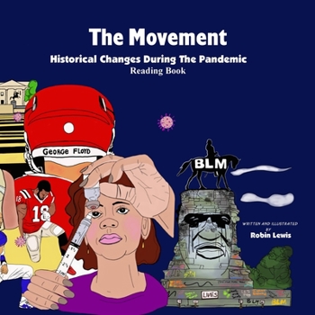 Paperback The Movement " Historical Changes During the Pandemic" Book