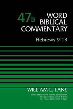 Hardcover Hebrews 9-13, Volume 47b: 47 Book