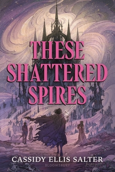 Hardcover These Shattered Spires Book