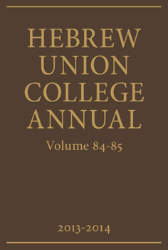 Hardcover Hebrew Union College Annual Volumes 84-85 Book