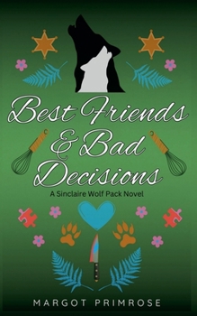 Paperback Best Friends & Bad Decisions Book
