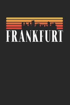 Frankfurt Skyline: KALENDER 2020 mit Tagesplaner mit Notizen und Aufgaben Feld! Geschenk für Familien, Studenten, Reisenden Traveler A5 (6x9 inch) 370 ... A5 Städte Skyline Design (German Edition)