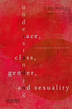 Paperback Understanding Race, Class, Gender, and Sexuality: A Conceptual Framework Book