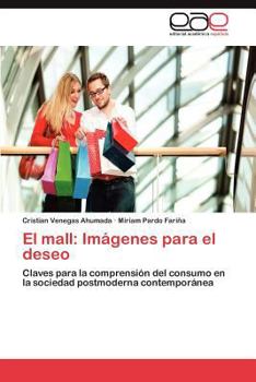 Paperback El Mall: Imagenes Para El Deseo [Spanish] Book