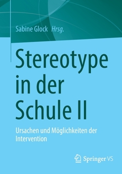 Paperback Stereotype in Der Schule II: Ursachen Und Möglichkeiten Der Intervention [German] Book
