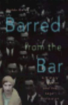 Paperback Barred from the Bar: A History of Women and the Legal Profession Book