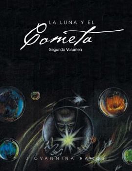 Paperback La Luna y El Cometa: Segundo Volumen [Spanish] Book