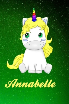 Annabelle Personalized Name Journal: Unicorn Personalized Notebook Custom Name
