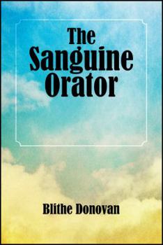 Paperback The Sanguine Orator Book