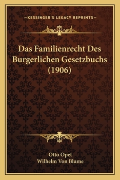 Paperback Das Familienrecht Des Burgerlichen Gesetzbuchs (1906) [German] Book