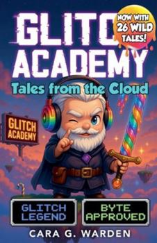 Paperback Glitch Academy: Tales from the Cloud Book